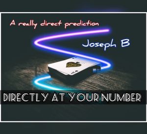 Joseph B. – DIRECTLY AT YOUR NUMBER (Instant Download)