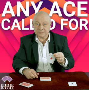 Eddie McColl – Any Ace Called For Effect (1080p video) Download INSTANTLY ↓