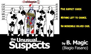 Biagio Fasano (B. Magic) – The UNUSUAL… SUSPECTS (official PDF) Download INSTANTLY ↓