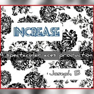 Joseph B. – INCREASE Download INSTANTLY ↓