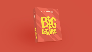 Kyle Purnell – Big Picture (Gimmick not included) Instant Download