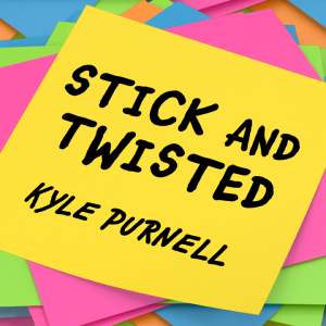 Kyle Purnell – Stick & Twisted Download INSTANTLY ↓