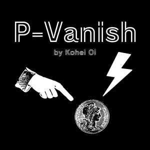Kohei Oi – P-Vanish Access Instantly!