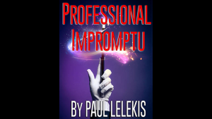 Paul A. Lelekis – PROFESSIONAL IMPROMPTU (all files included) Access Instantly!