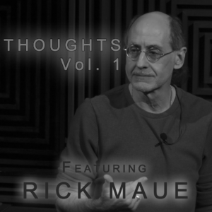 Rick Maue – Thoughts Vol 1 Access Instantly!