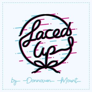 Donnovan Mount – Laced Up (Gimmick not included, but DIYable easy)
