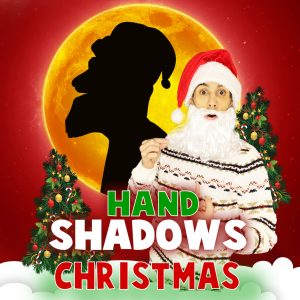 Antonio Fumarola – Hand Shadows CHRISTMAS EDITION – Handbook 2020 (official PDF) Access Instantly!