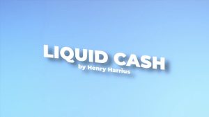 Henry Harrius – Liquid Cash (720p video) Access Instantly!