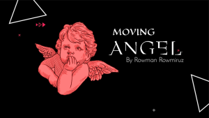 Rowman Rowmiruz – Moving Angel (1080p video) Access Instantly!