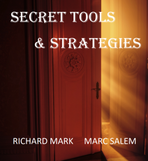 Richard Mark and Marc Salem – Secret Tools & Strategies