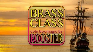 Rooster – BRASS CLASS – Coin Box Magic