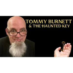 Alakazam Academy presents The Haunted Key Masterclass with Tommy Burnett (1080p video) Access Instantly!