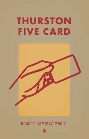 Robert Ramirez – Thurston Five Card