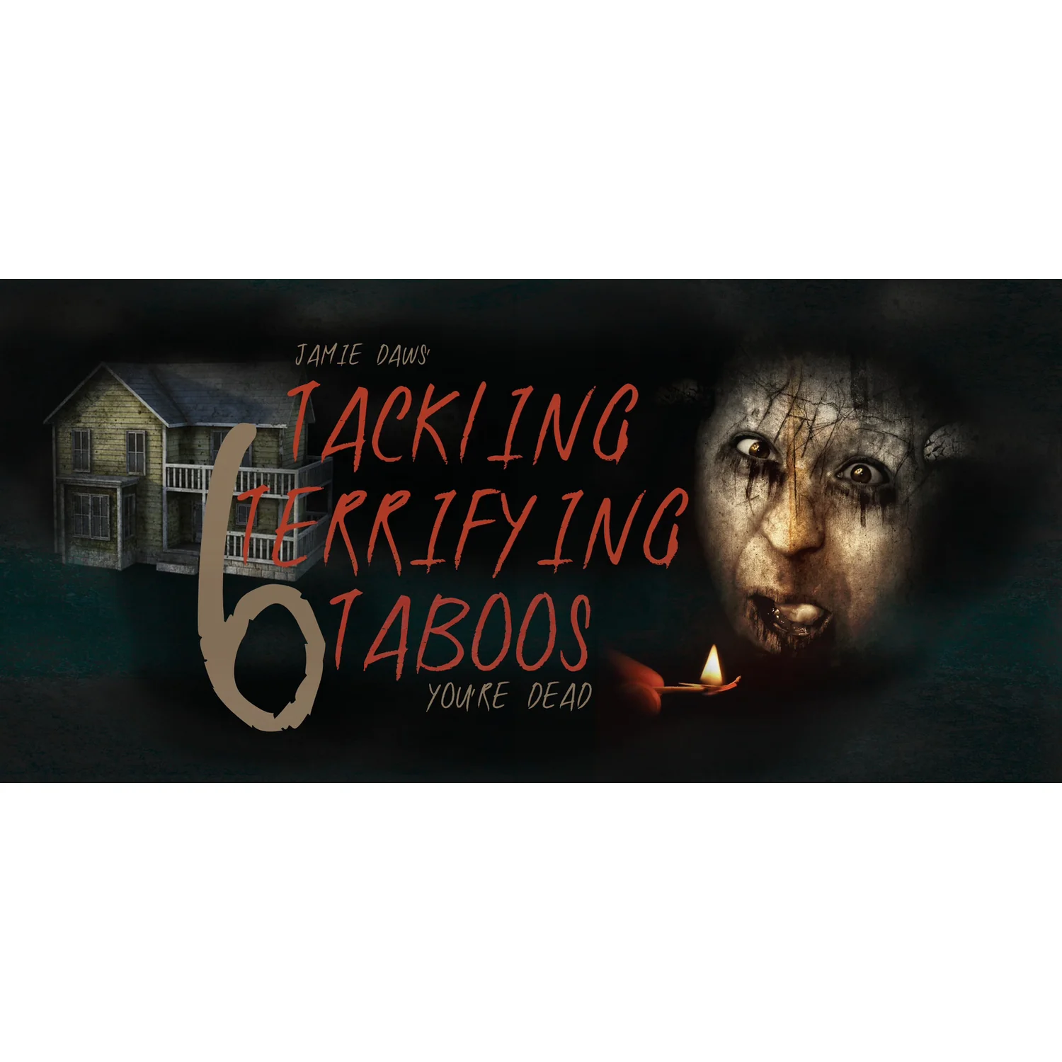 Tackling Terrifying Taboos 6 by Jamie Daws