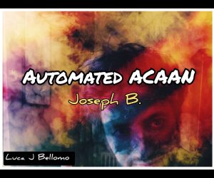 Joseph B. – ACAAN AUTOMATED (all files included) Access Instantly!