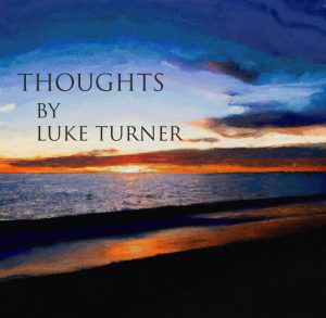 Luke Turner – Thoughts (official PDF) Access Instantly!