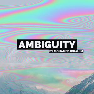 Mohamed Ibrahim – Ambiguity (video + PDF) Access Instantly!
