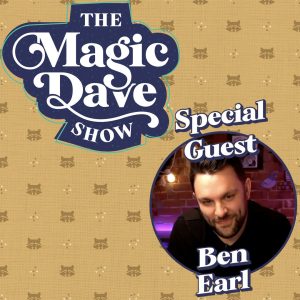 David Williamson – The Magic Dave Show – Ben Earl – Holiday Special 2020