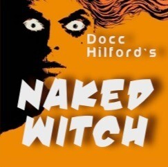 Docc Hilford – The Naked Witch Access Instantly!