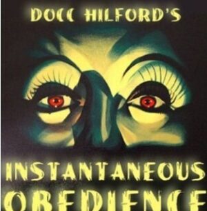 Docc Hilford – The Wellington Lecture: Instantaneous Obedience Access Instantly!
