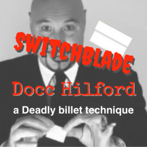 Docc Hilford – SwitchBlade (2023 version) Access Instantly!