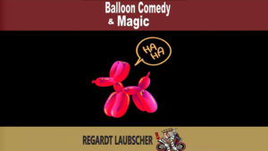 Regardt Laubscher – Balloon Comedy and Magic (official PDF) Access Instantly!