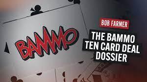 Bob Farmer – The Bammo Ten Card Deal Dossier (eBook + Bonus PDF & Video, this is the new ebook version)