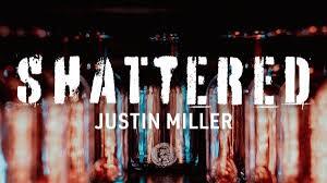 Justin Miller – SHATTERED Access (1080p) Instantly!