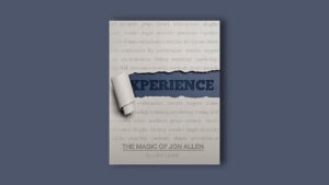 Jon Allen and John Lovick – Experience: The Magic of Jon Allen (official PDF) Access Instantly!