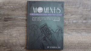 Joshua Jay and Troy Hooser – Moments (official PDF) Access Instantly!