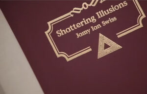 Jamy Ian Swiss – Shattering Illusions (official PDF) Access Instantly!
