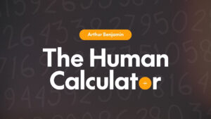 Arthur Benjamin – The Human Calculator (1080p video) Access Instantly!