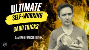 Cameron Francis – The Vault – Ultimate Self Working Card Tricks Access Instantly!