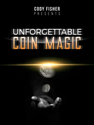 Cody Fisher – The Unforgettable Coin Magic of Cody Fisher Access Instantly!