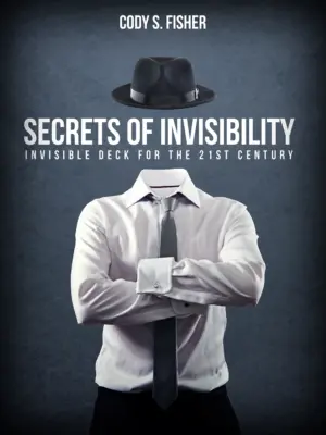 Cody Fisher – Secrets Of Invisibility Access Instantly!