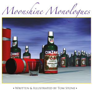 Tom Stone – Moonshine Monologues Access Instantly!