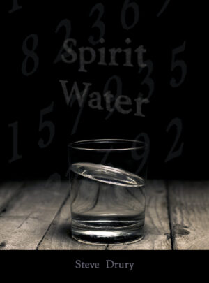 Steve Drury – Spirit Water Access Instantly!