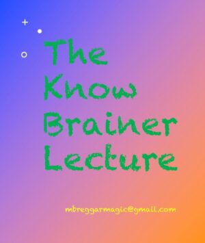 Mike Breggar – The KNOW BRAINER LECTURE – TMF (01-06-2024) +pdf