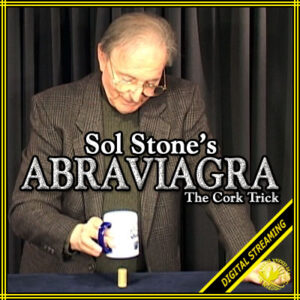 Sol Stone – ABRAVIAGRA: THE CORK TRICK Access Instantly!