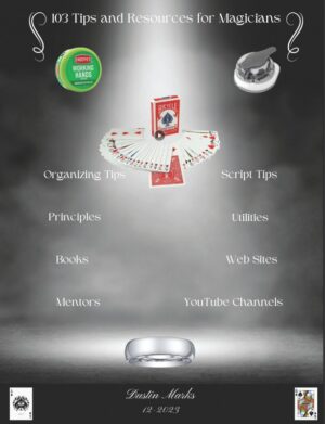 Dustin Marks – 103 Tips and Resources for Magicians (official PDF) Access Instantly!