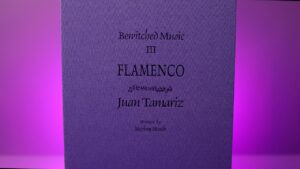 Presale price: Juan Tamariz’s Flamenco by Stephen Minch (Deluxe Edition)