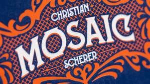 Christian Scherer – Mosaic (Everything included with highest quality) Access Instantly!