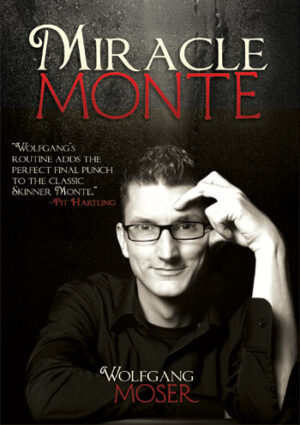 Wolfgang Moser – Moser’s Miracle Monte (1080p video) Access Instantly!