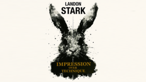 Landon Stark – Impression Over Technique (official PDF) Access Instantly!