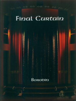 Borodin & Bill Palmer MIMC – Final Curtain (official PDF) Access Instantly!