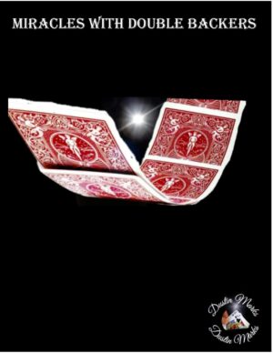 Dustin Marks – Miracles with Double Backers (official PDF) Access Instantly!