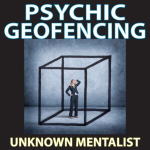 Unknown Mentalist – Psychic Geofencing (official PDF) Access Instantly!