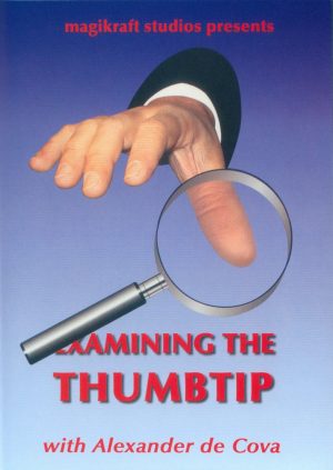 Alexander de Cova - Examining the Thumbtip Access Instantly!