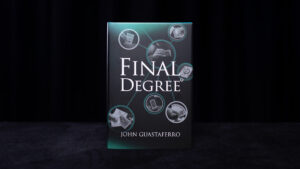 John Guastaferro – Final Degree – vanishingincmagic.com (official PDF) Access Instantly!
